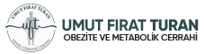 Umut Fırat Turan - Obezite Cerrahisi ve Metabolik Cerrahi