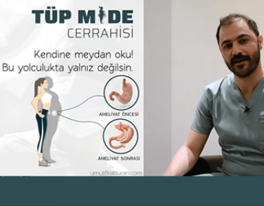 Tüp Mide (Sleeve Gastrektomi) Ameliyatı